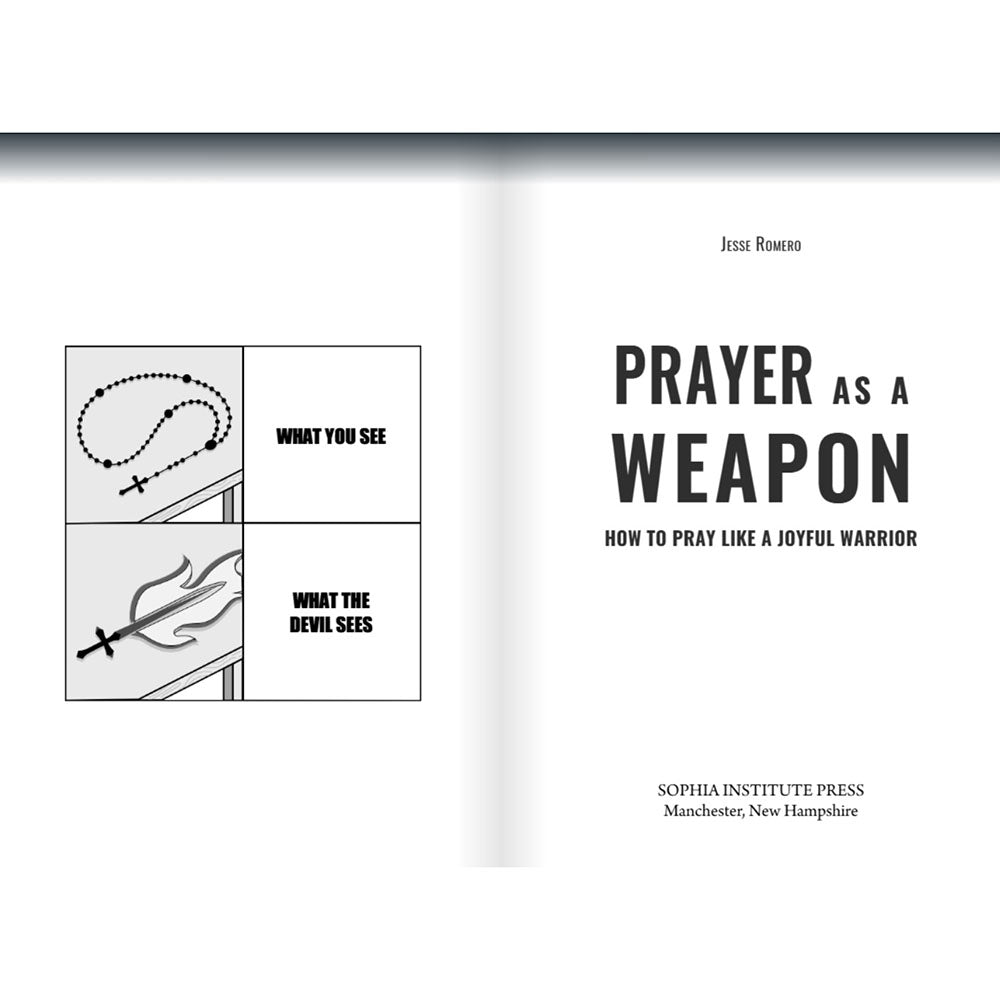 Prayer as a Weapon: How to Go on the Spiritual Offensive