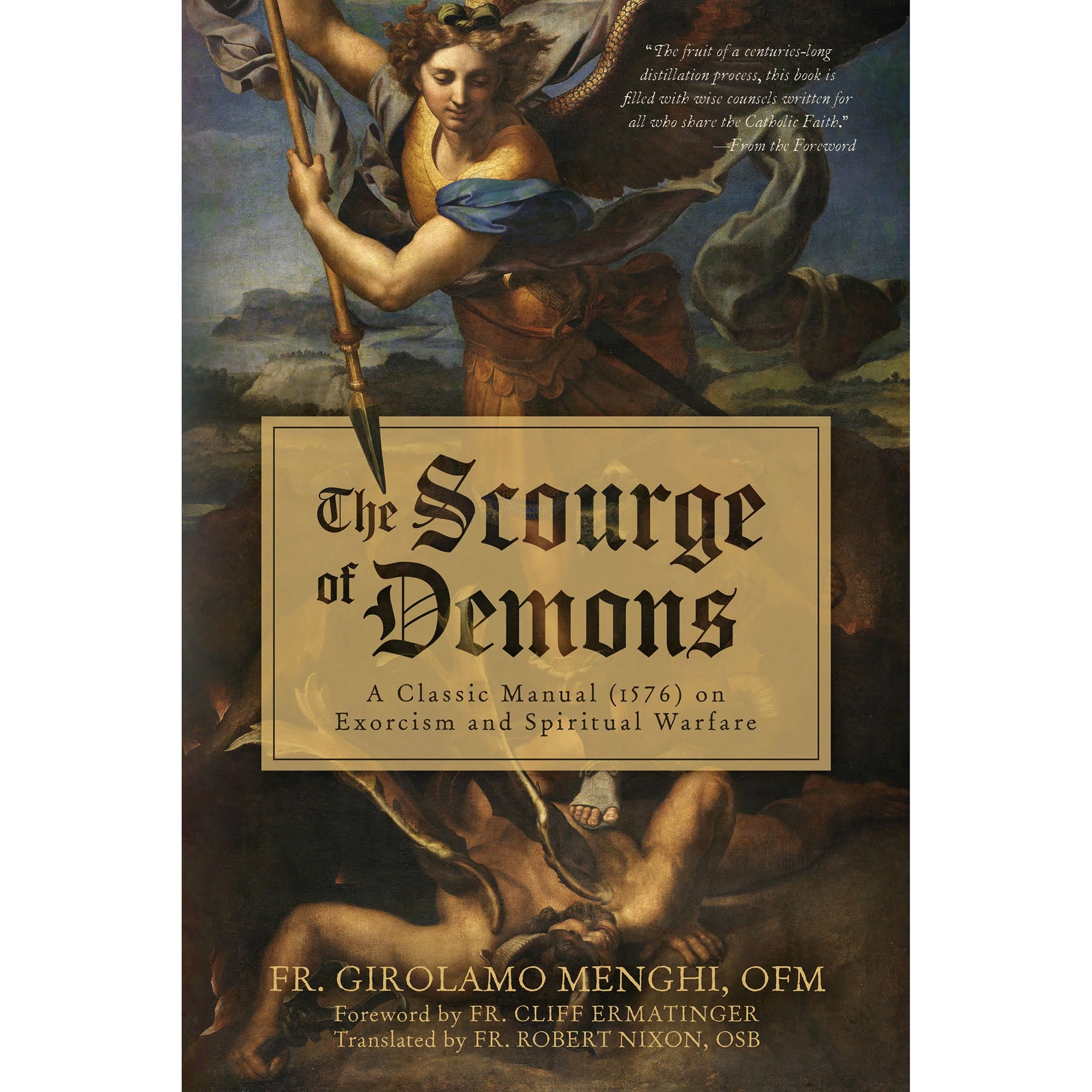 The Scourge of Demons: A Classic Manual on Exorcism and Spiritual Warfare