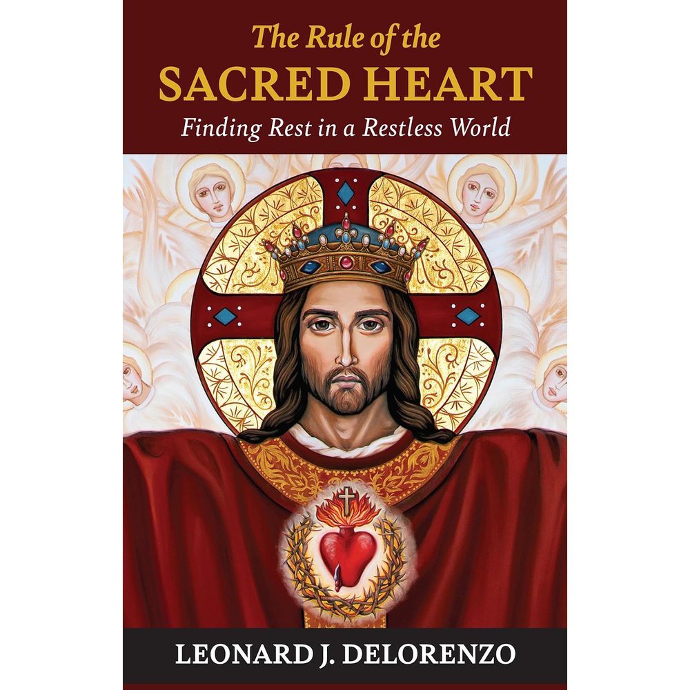 The Rule of the Heart: Finding Rest in a Restless World