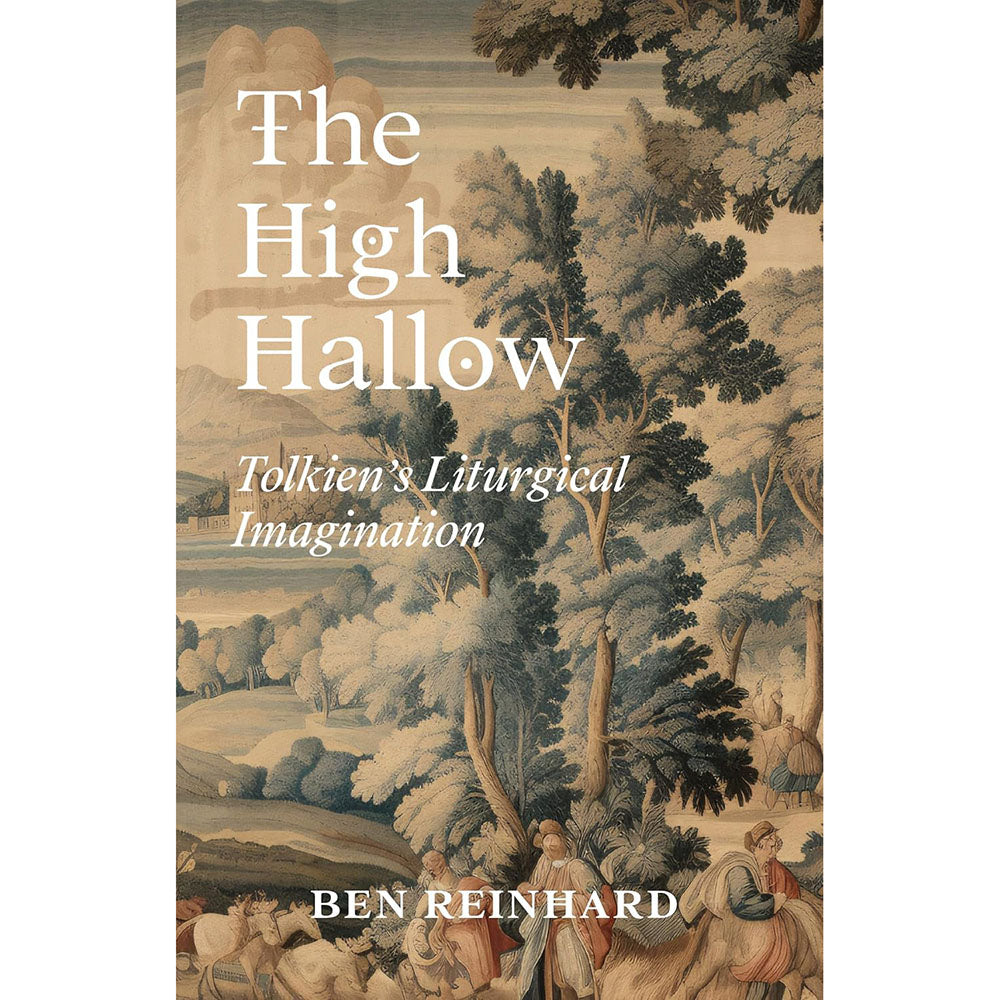 The High Hallow: Tolkien's Liturgical Imagination