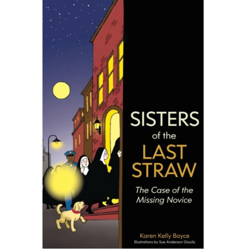 Sisters of the Last Straw Vol. 2: The Case of the Vanishing Novice