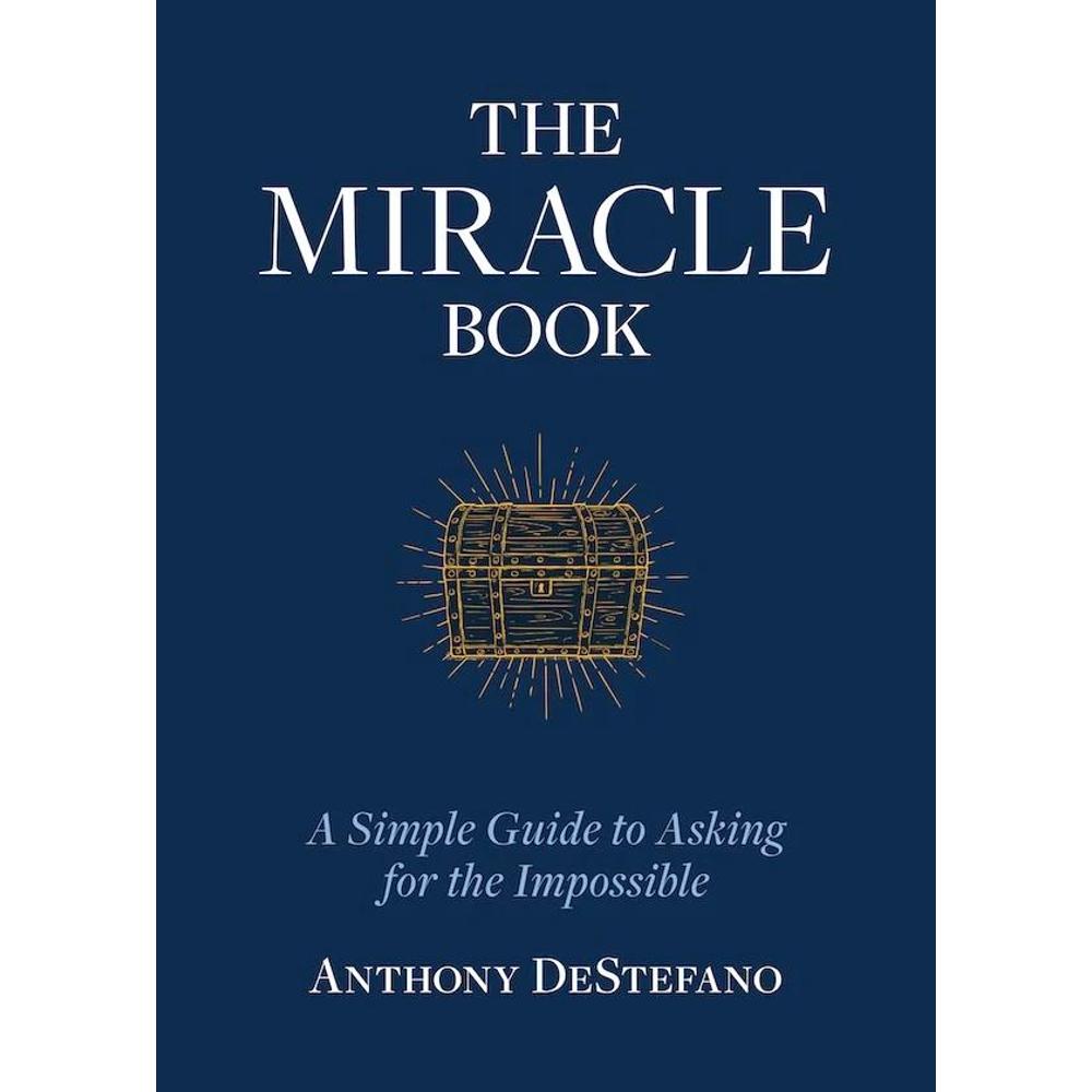 The Miracle Book: A Simple Guide to Asking for the Impossible