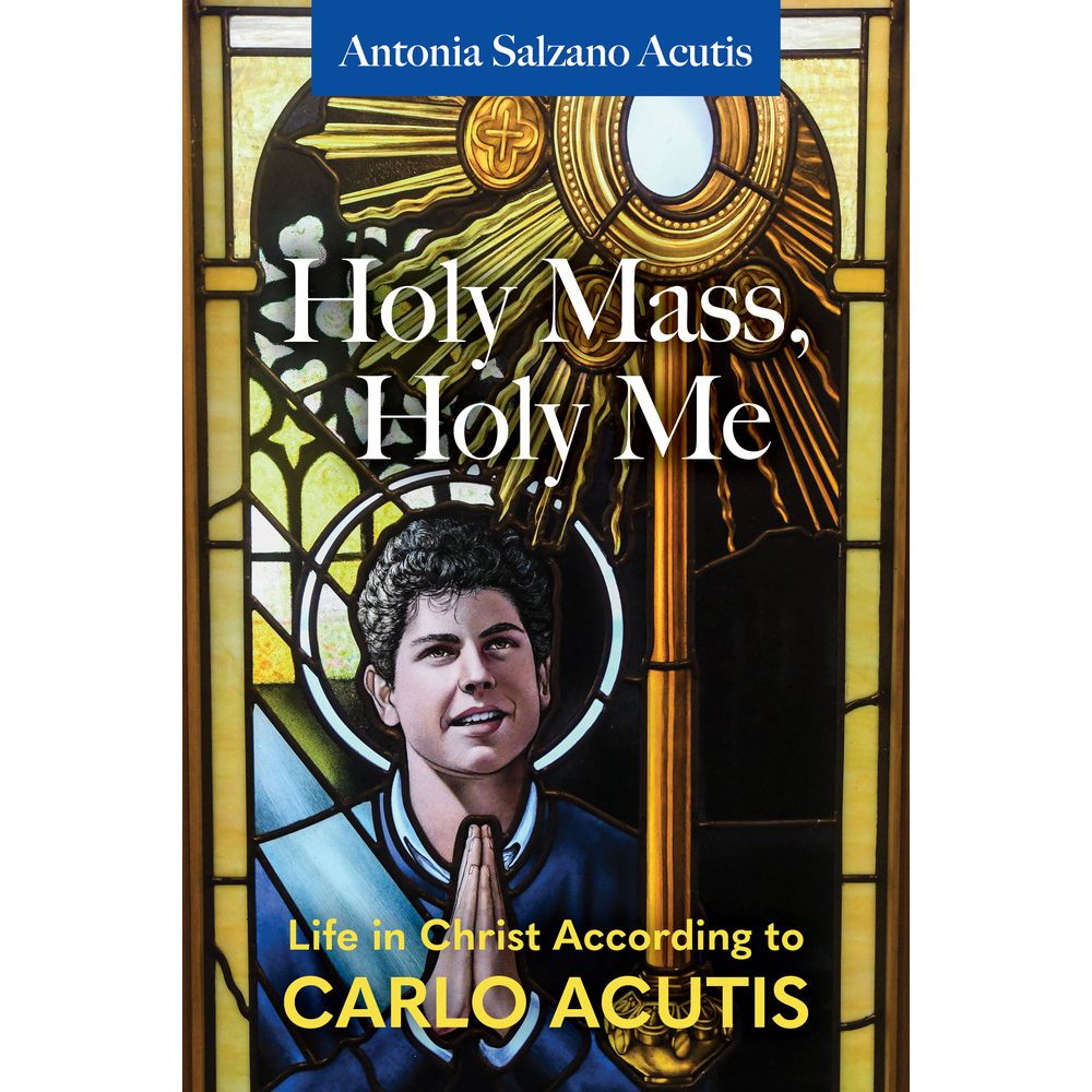 Book cover, "Holy Mass, Holy Me," shows Carlo Acutis with stained glass style art of gold monstrance on a brown background.