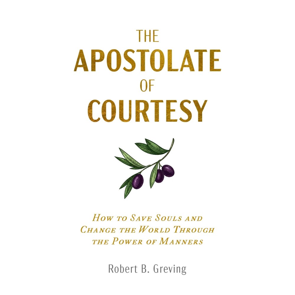 The Apostolate of Courtesy