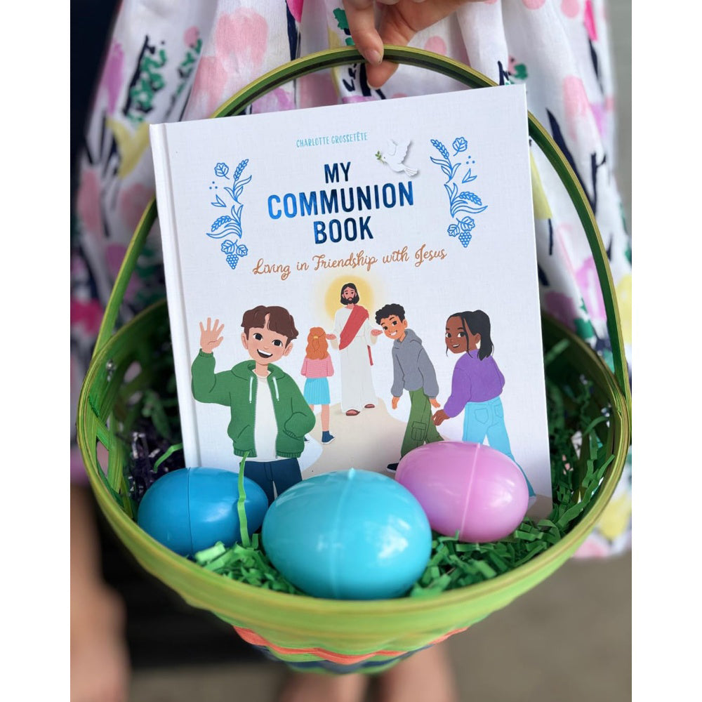 My Communion Book: Living in Friendship with Jesus