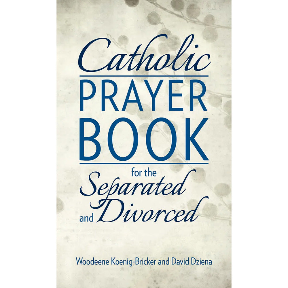 Catholic Prayer Book for the Separated and Divorced