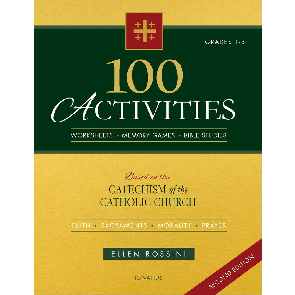 100 Activities Based on the Catechism of the Catholic Church (Grades 1