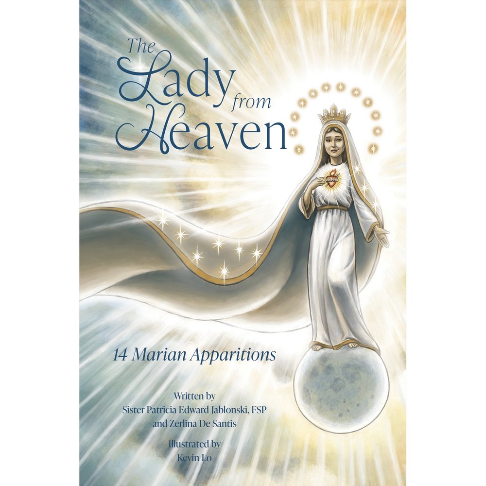 Lady From Heaven: 14 Marian Apparitions for Kids