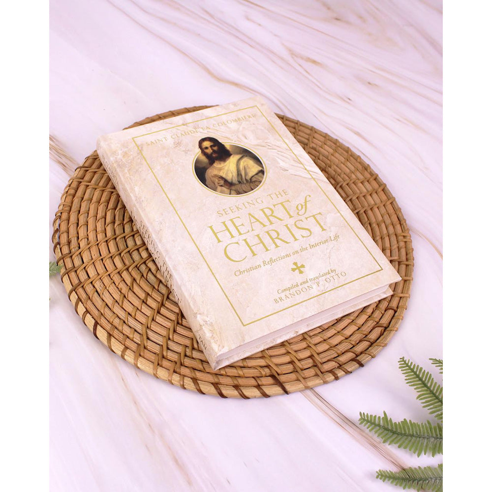 Seeking the Heart of Christ: Christian Reflections on the Interior Life