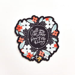 Floral Call Your Mother Pray the Rosary Vinyl Sticker