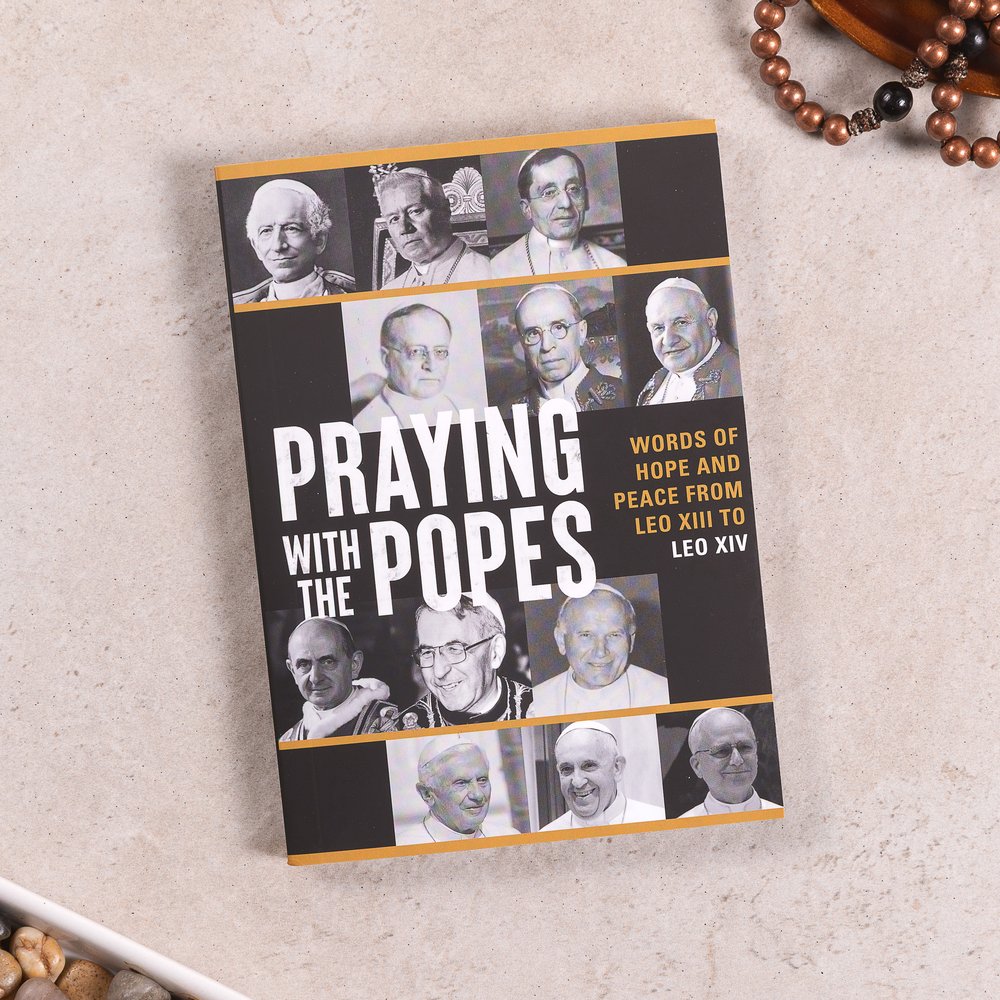 Praying with the Popes: Words of Hope and Peace from Leo XIII to Leo XIV