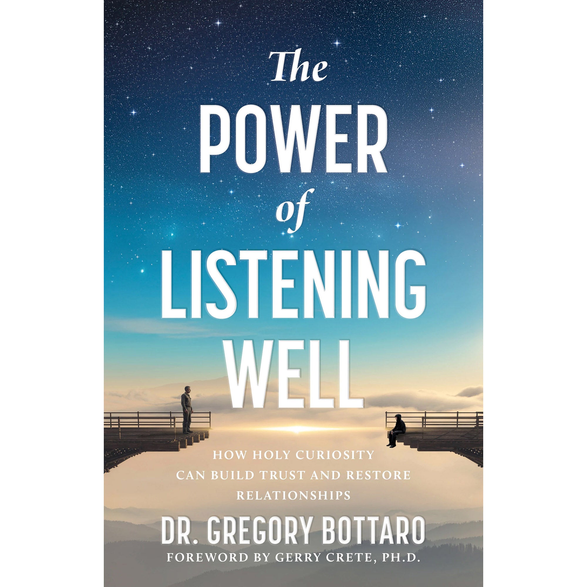The Power of Listening Well: How Holy Curiosity Can Build Trust and Restore Relationships