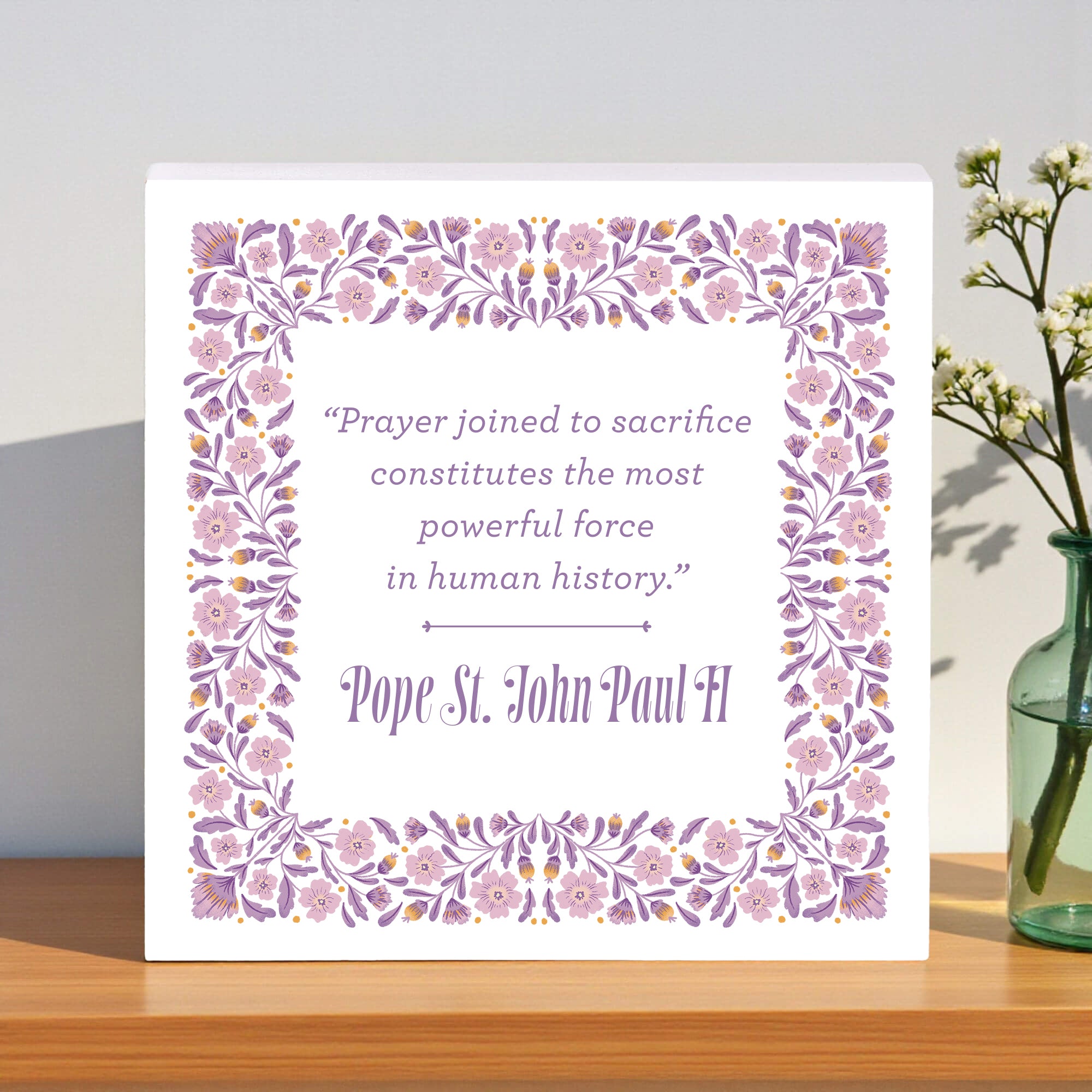 Pope St. John Paul II Prayer & Sacrifice Wood Block
