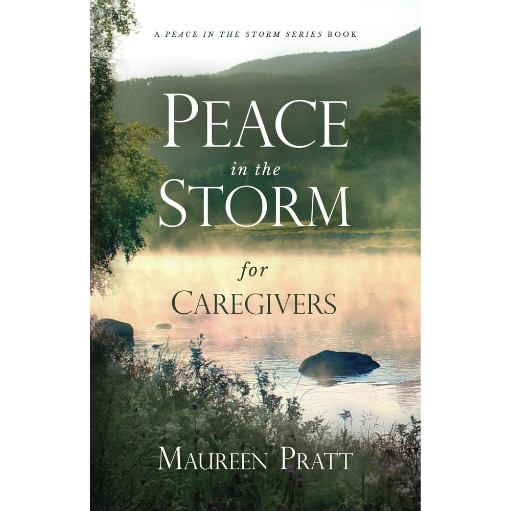 Peace in the Storm for Caregivers