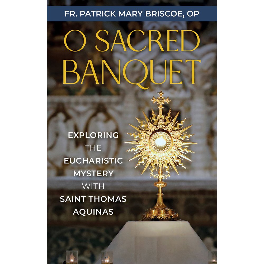 Book cover: "O Sacred Banquet," golden monstrance, explores Eucharist with Saint Thomas Aquinas.