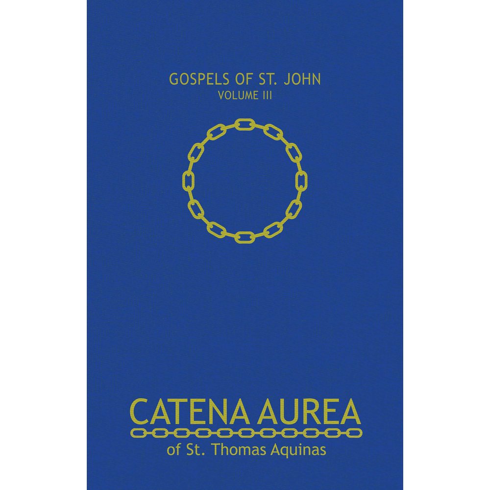 Catena Aurea: Commentary on the Four Gospels - Catholic Edition (3 Vol Set)