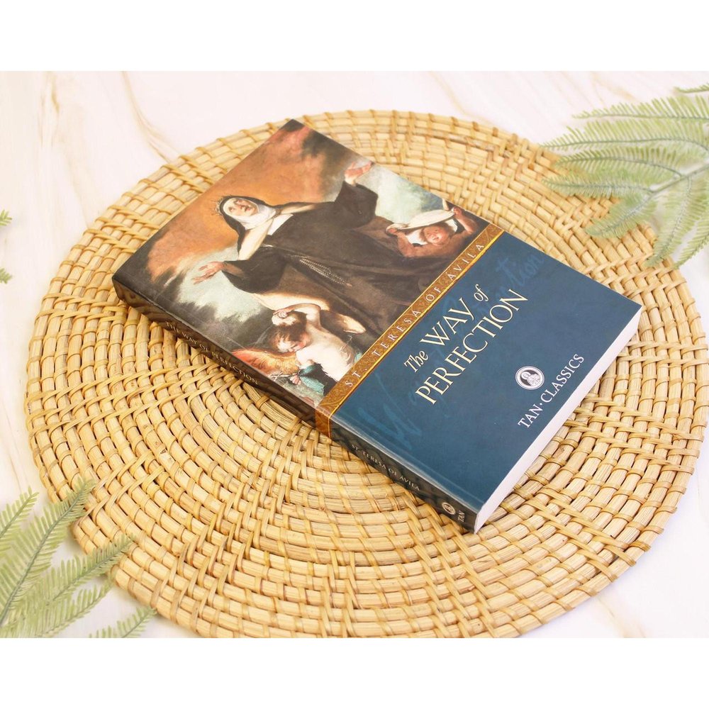 The Way of Perfection By Saint Teresa of Avila