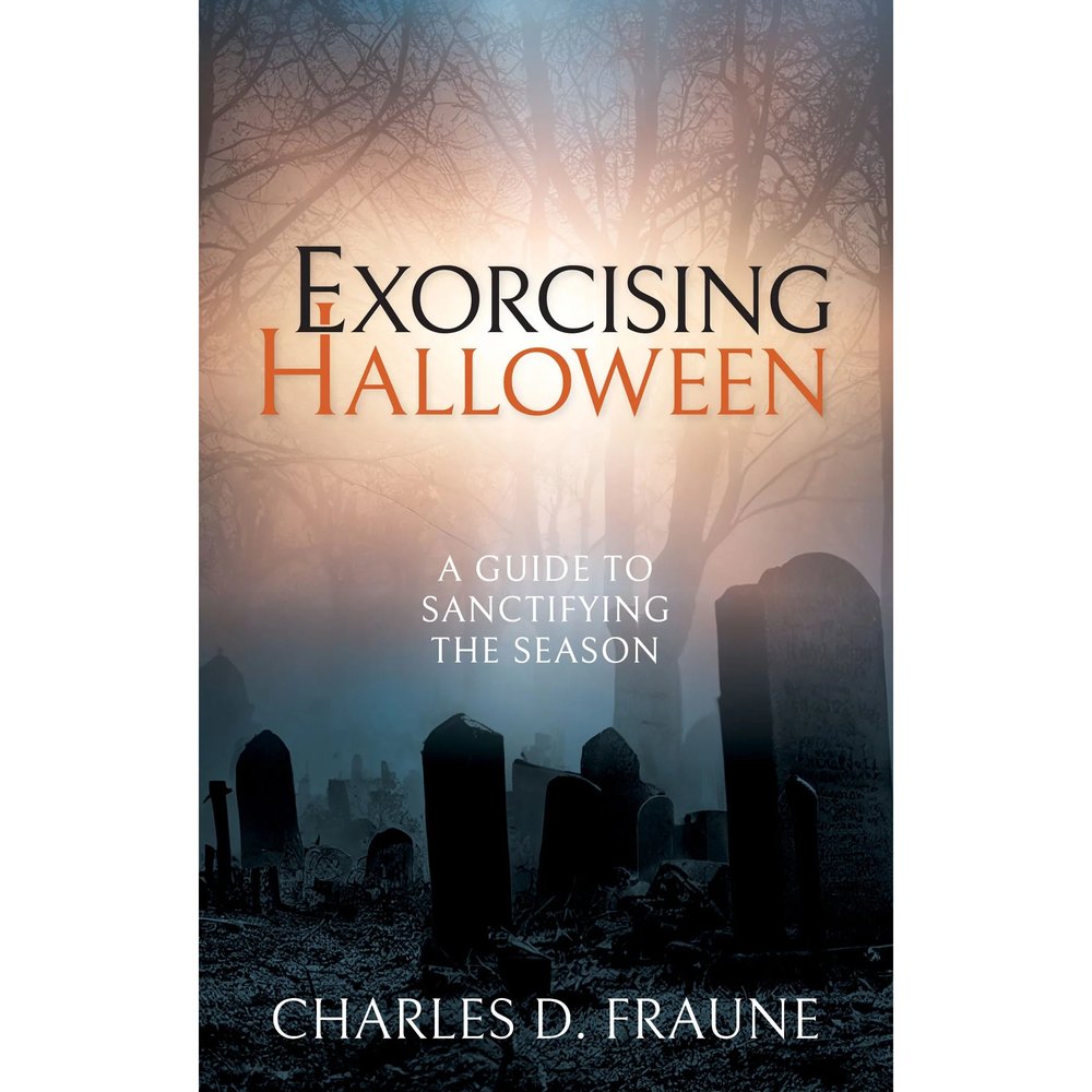 Exorcising Halloween: A Guide to Sanctifying the Season
