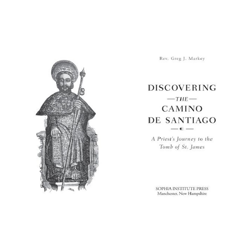 Discovering the Camino De Santiago