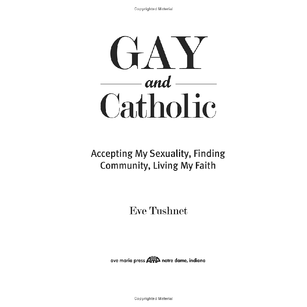 Gay and Catholic - Accepting My Sexuality, Finding Community, Living My Faith