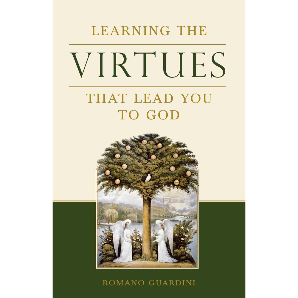 Learning the Virtues That Lead You to God