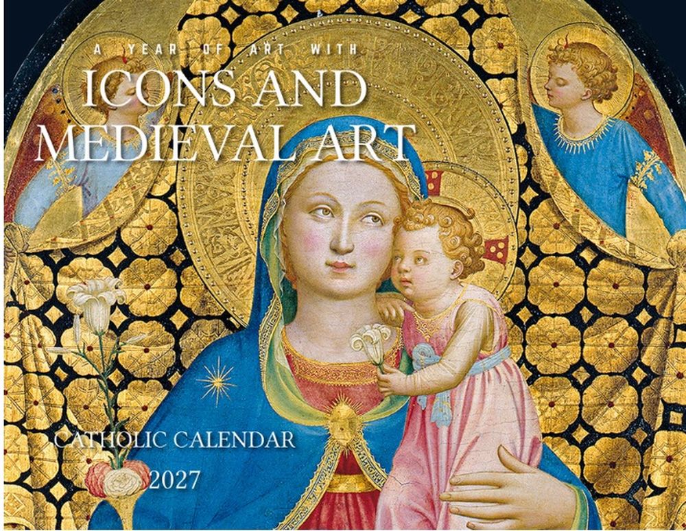 Catholic Liturgical Calendar 2027: Icons and Medieval Art