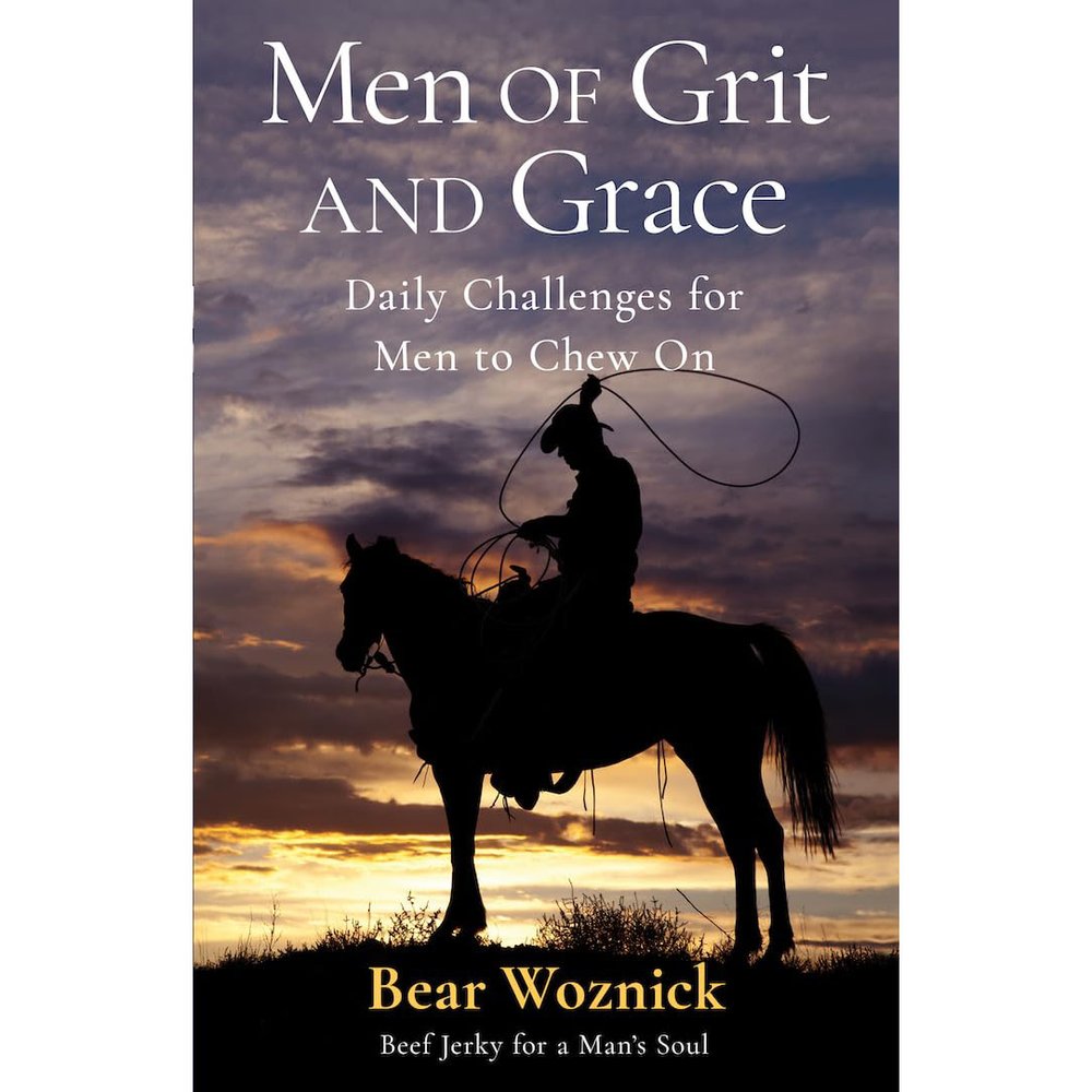 Men of Grace and Grit: Daily Challenges For Men To Chew On
