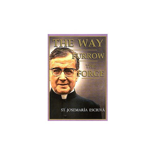 The Way, Furrow, the Forge (1 Vol. edition)
