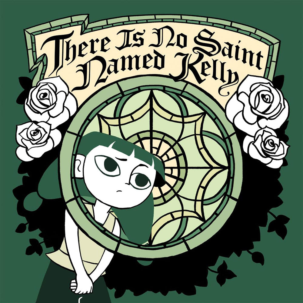 There is No Saint Named Kelly