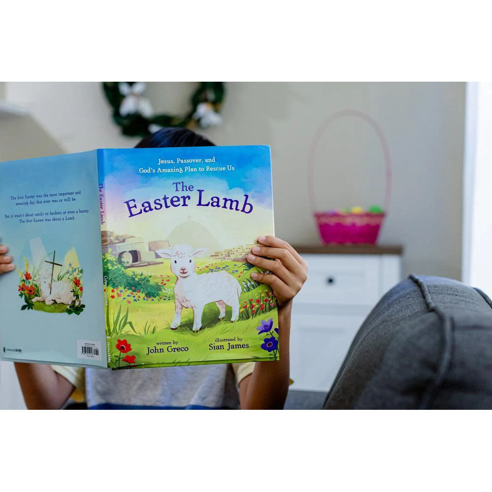 The Easter Lamb: Jesus, Passover, and God’s Amazing Plan to Rescue Us