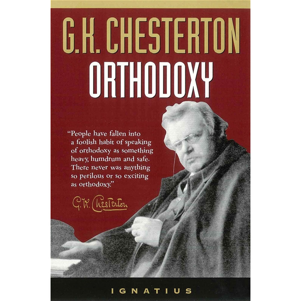 Orthodoxy by G.K. Chesterton