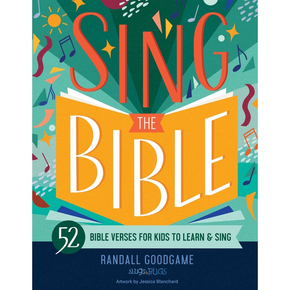 Sing the Bible: 52 Bible Verses for Kids to Learn and Sing