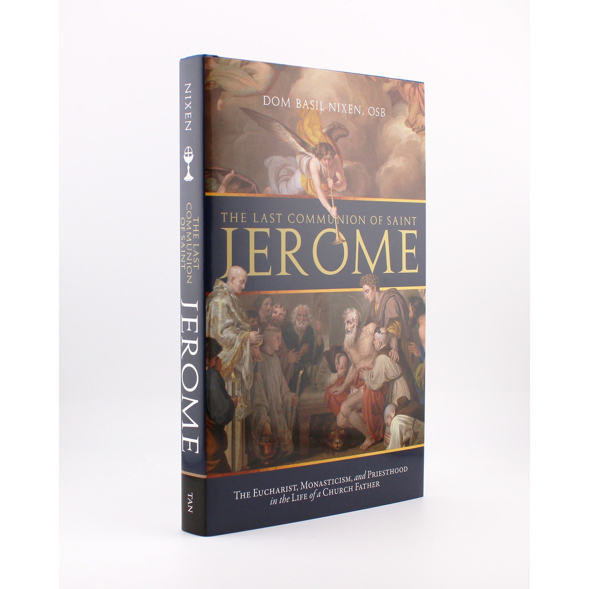 The Last Communion of St. Jerome: The Eucharist, Monasticism, and Priesthood in the Life of a Church Father