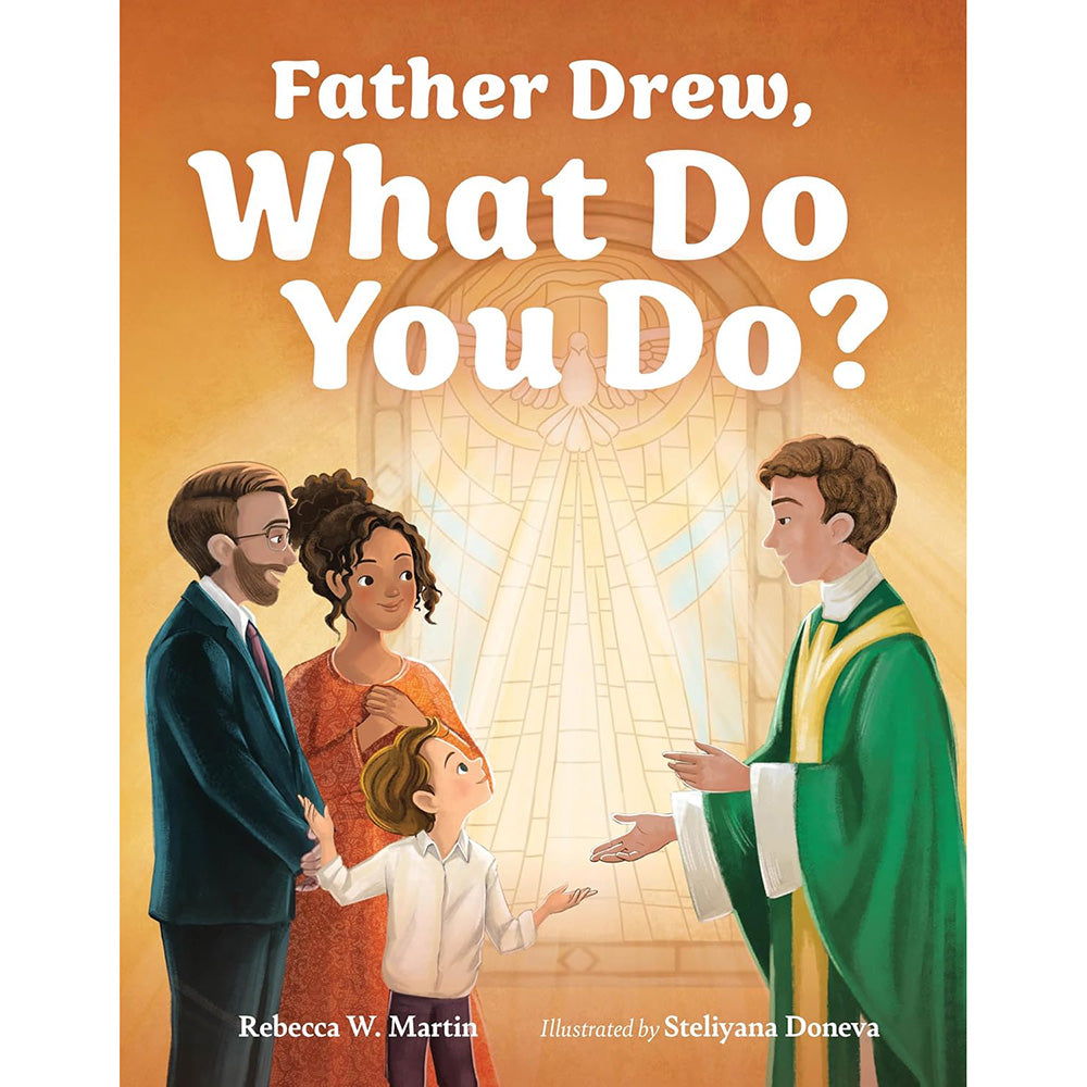 Father Drew, What Do You Do?