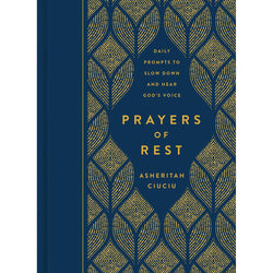 Prayers of Rest: Daily Prompts to Slow Down and Hear God's Voice