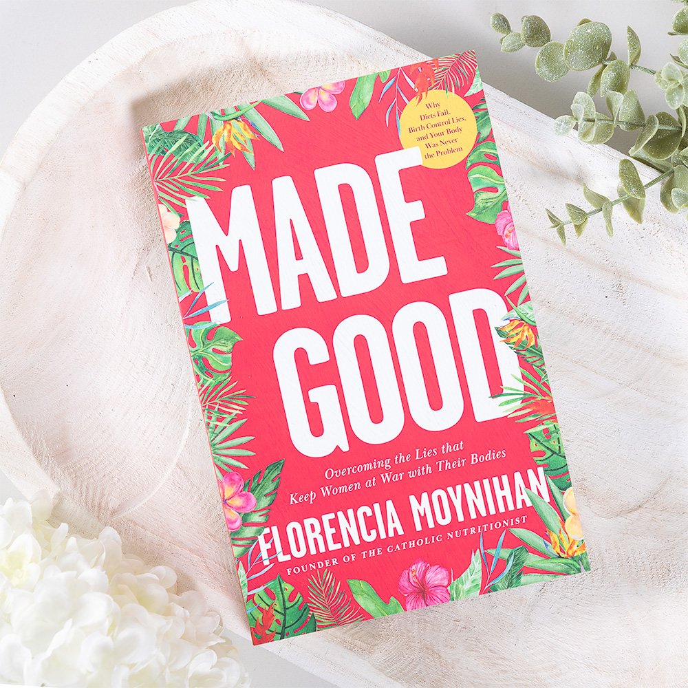 Made Good: Overcoming the Lies that Keep Women at War with their Bodies
