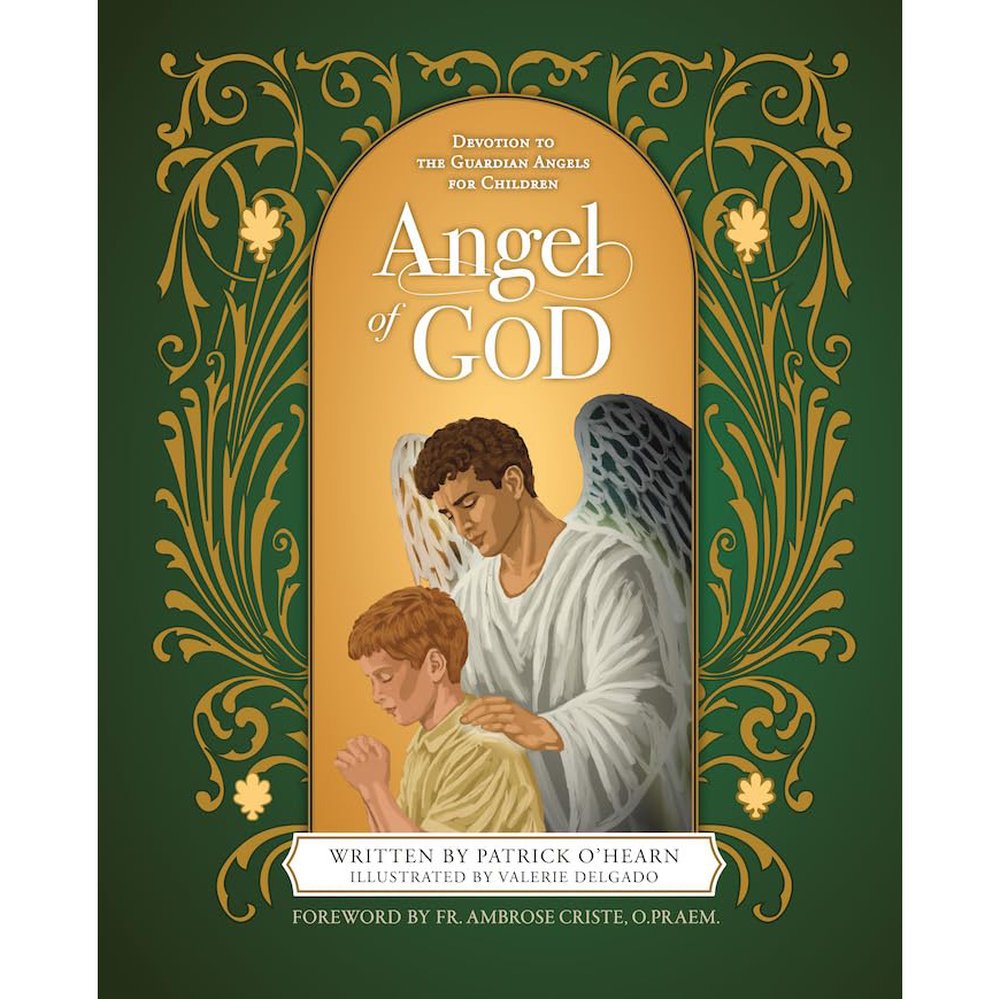 Angel of God: Devotion to the Guardian Angels for Children