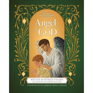 Angel of God: Devotion to the Guardian Angels for Children