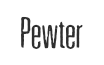 Preview of the font Pewter