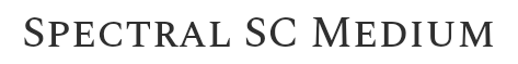 Preview of the font Spectral sc medium