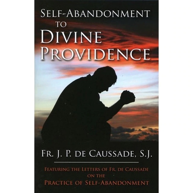 Self-Abandonment to Divine Providence